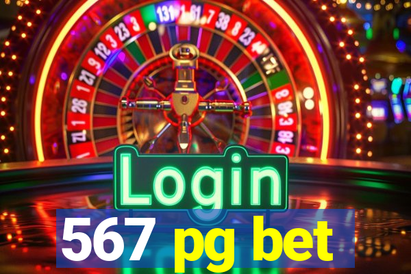 567 pg bet